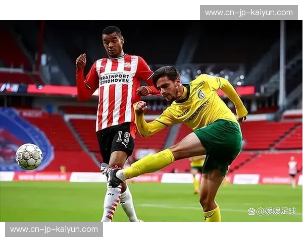 绿茵对决:维迪斯与埃因霍温,一场不容错过的足球盛宴! 绿茵对决:维迪斯与埃因霍温,一场不容错过的足球盛宴!